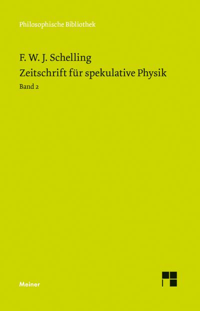 Zeitschrift für spekulative Physik / Zeitschrift für spekulative Physik - Friedrich W Schelling