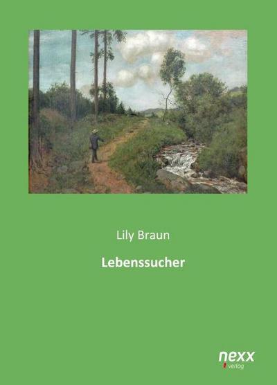 Lebenssucher - Lily Braun