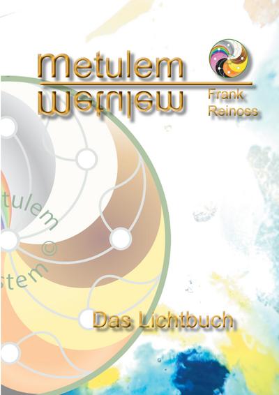 Metulem : Das Lichtbuch - Frank Reinoss