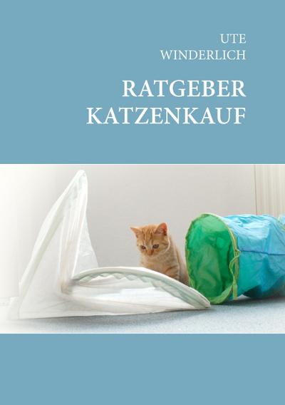 Ratgeber Katzenkauf - Ute Winderlich