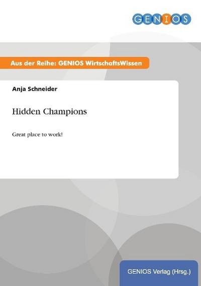 Hidden Champions : Great place to work! - Anja Schneider