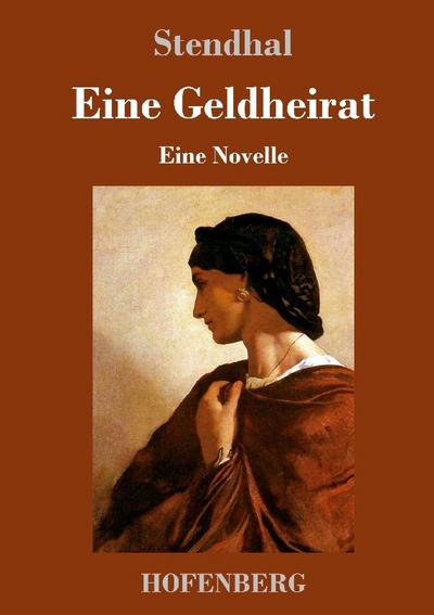 Eine Geldheirat : Novelle - Stendhal