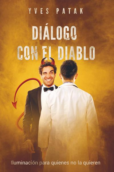 Diálogo con el Diablo - Yves Patak