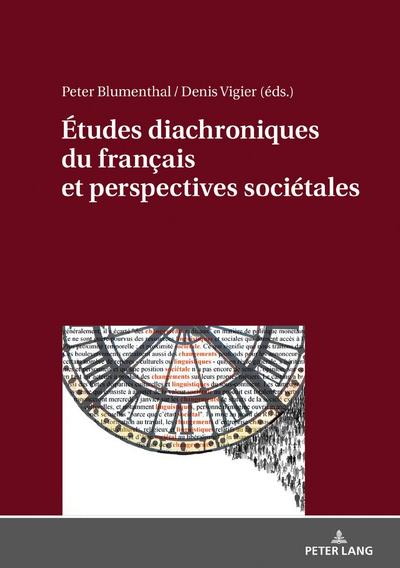 Études diachroniques du français et perspectives sociétales - Denis Vigier