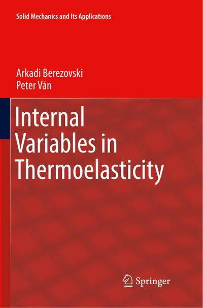 Internal Variables in Thermoelasticity - Peter Ván