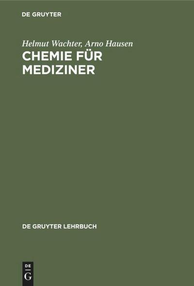 Chemie für Mediziner - Arno Hausen