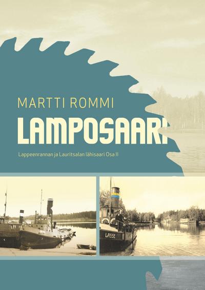 Lamposaari : Lappeenrannan ja Lauritsalan lähisaari Osa 2