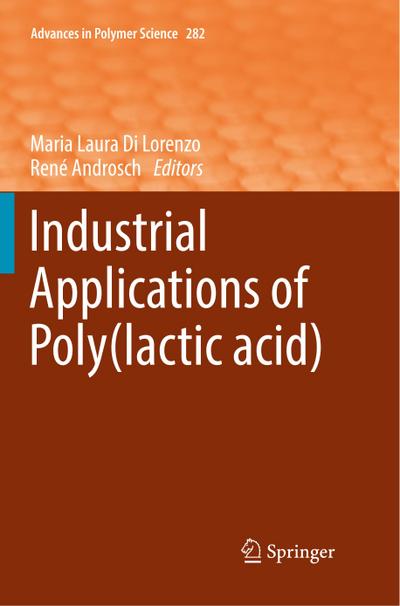 Industrial Applications of Poly(lactic acid) - René Androsch