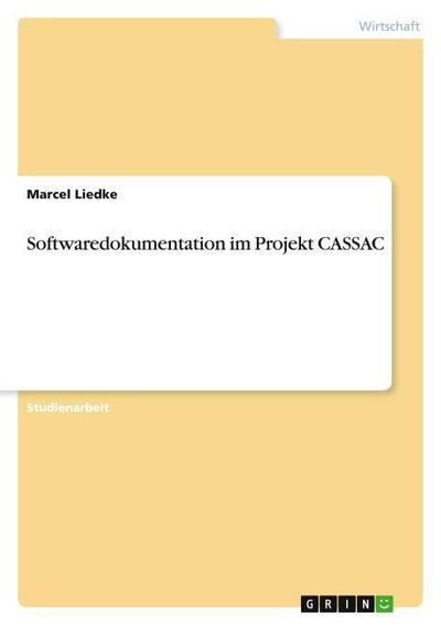 Softwaredokumentation im Projekt CASSAC - Marcel Liedke