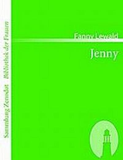 Jenny : Von der Verfasserin von Clementine - Fanny Lewald