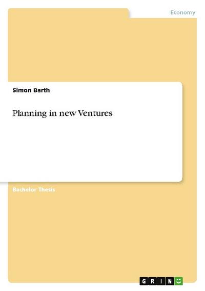 Planning in new Ventures - Simon Barth