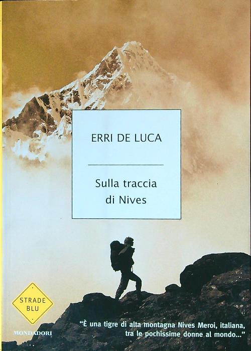 Sulla traccia di Nives - De Luca, Erri