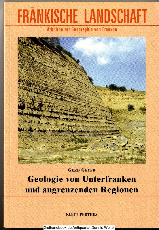 Geologie von Unterfranken und angrenzenden Regionen : 5 Tabellen - Geyer, Gerd (Verfasser)