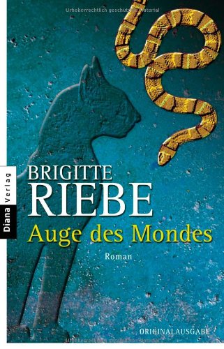 Auge des Mondes: Roman - Riebe, Brigitte