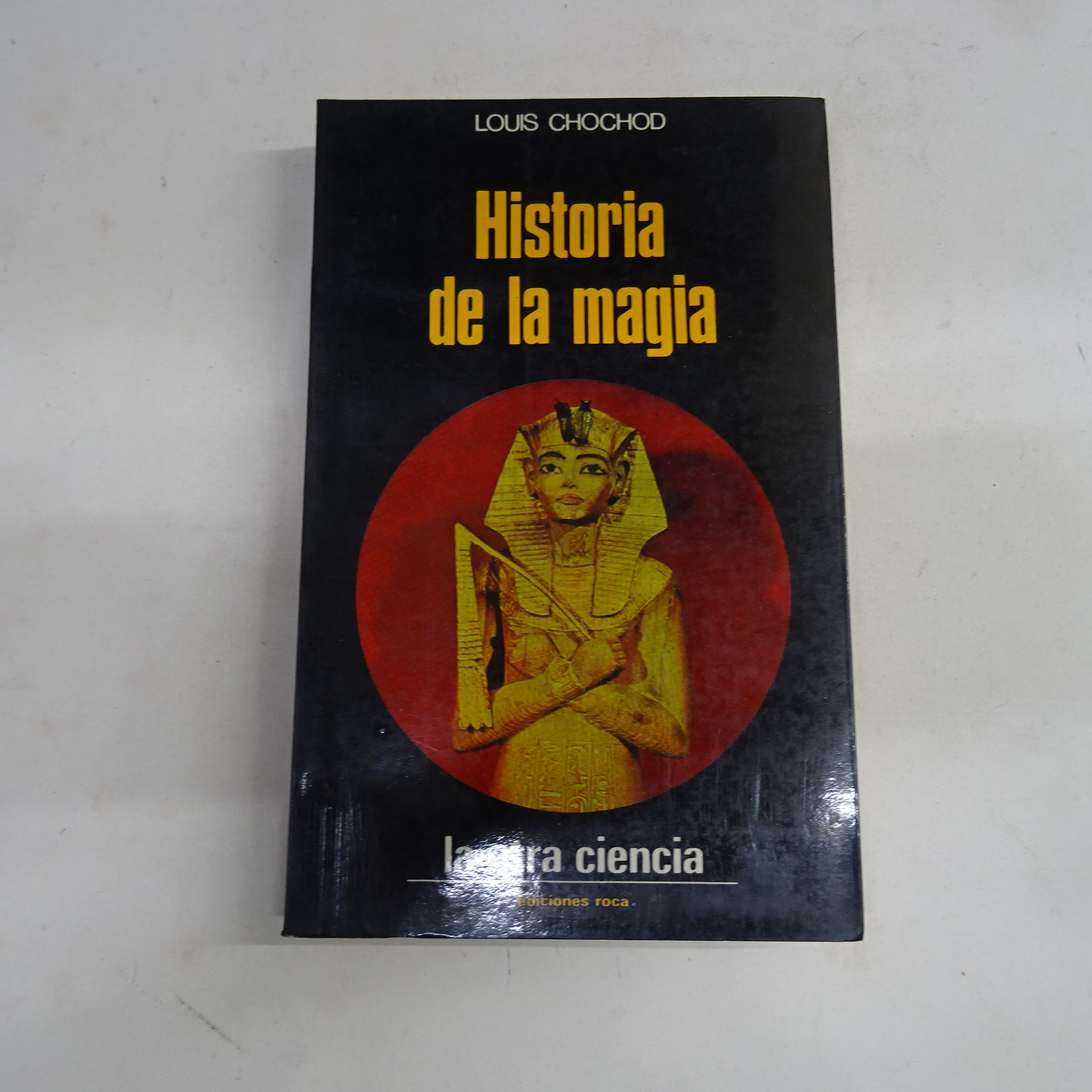 HISTORIA DE LA MAGIA. - CHOCHOD, Louis