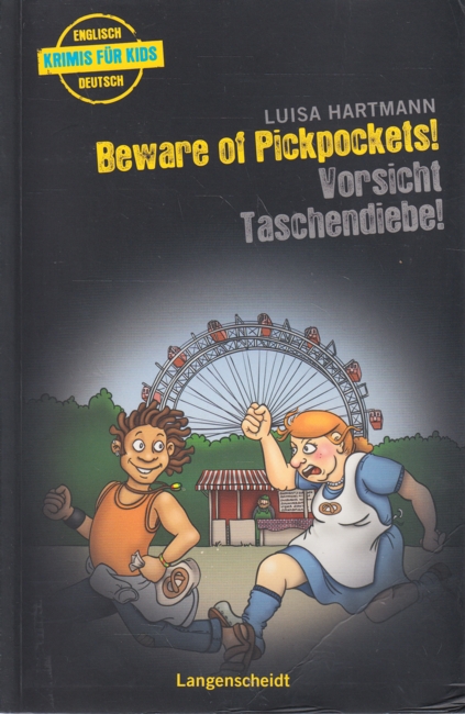 Beware of Pickpockets! - Vorsicht, Taschendiebe! (Englische Krimis für Kids). - Hartmann, Luisa