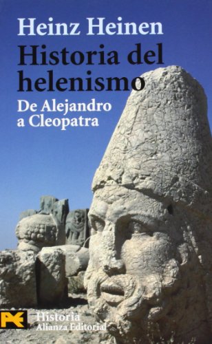 Historia del helenismo: De Alejandro a Cleopatra. - Heinz Heinen. TDK212