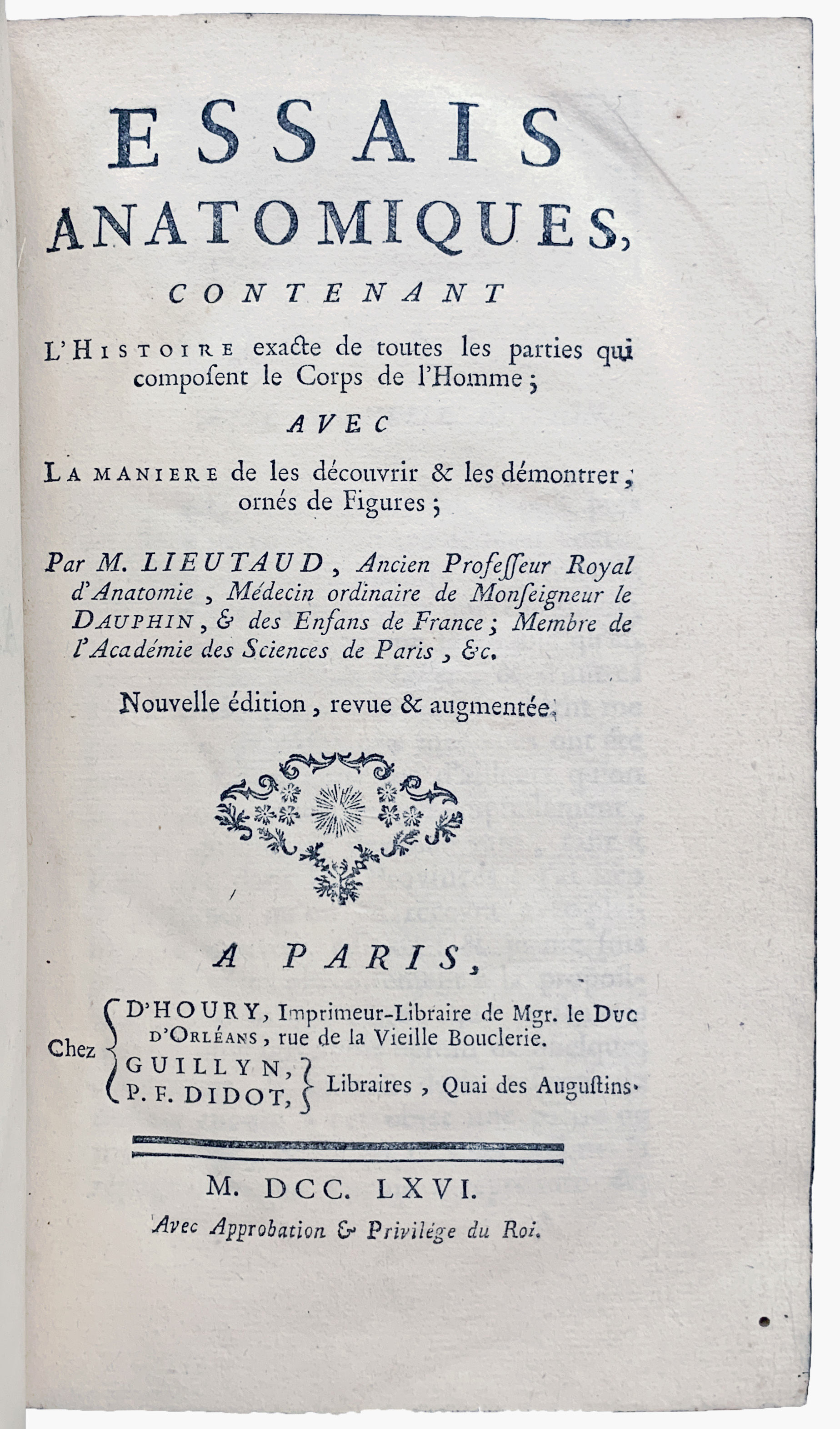 Essais anatomiques, contenant l'histoire exacte de toutes les parties ...