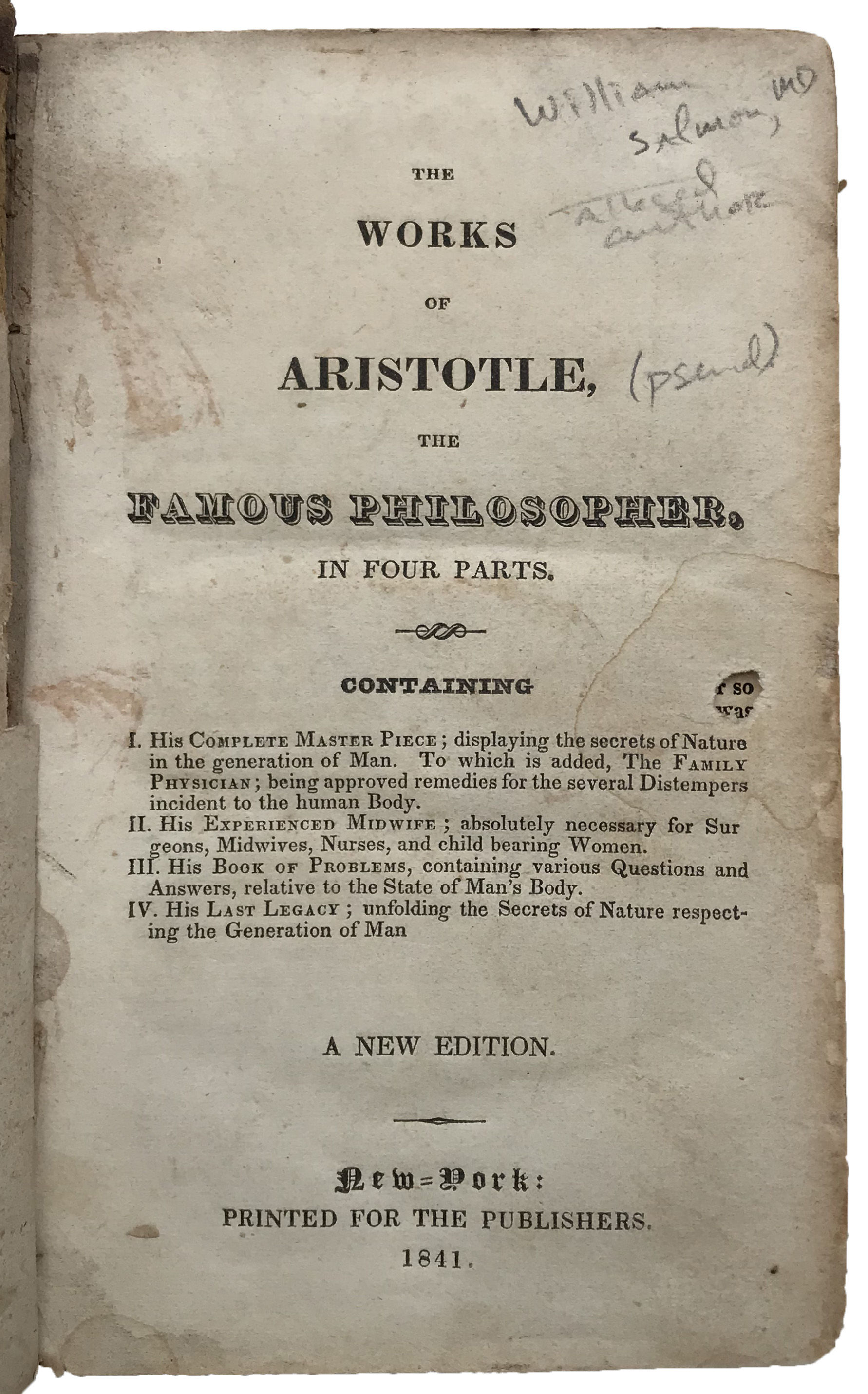 The Works of Aristotle, the Famous Philosopher. - ARISTOTLE (pseudonym).