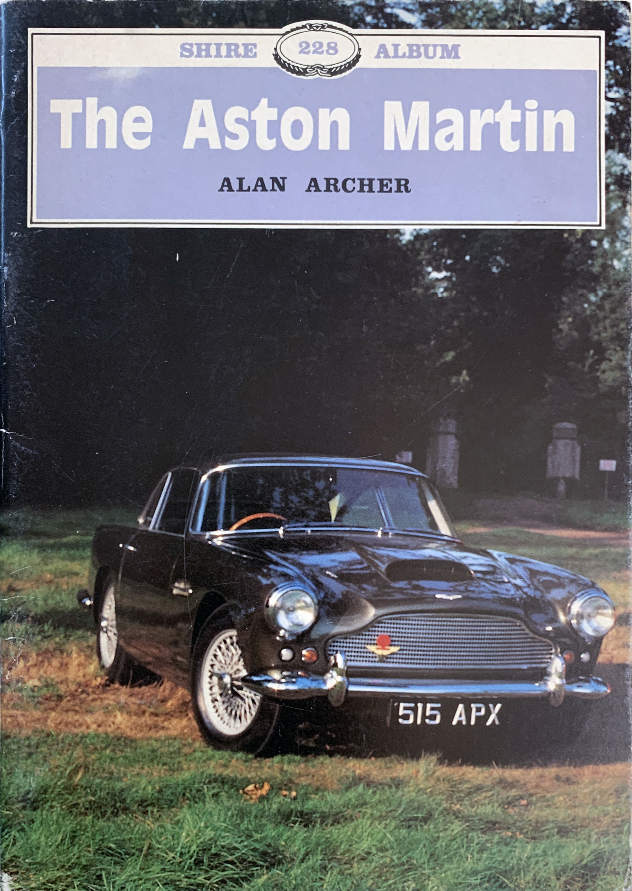 The Aston Martin. - ARCHER, Alan.