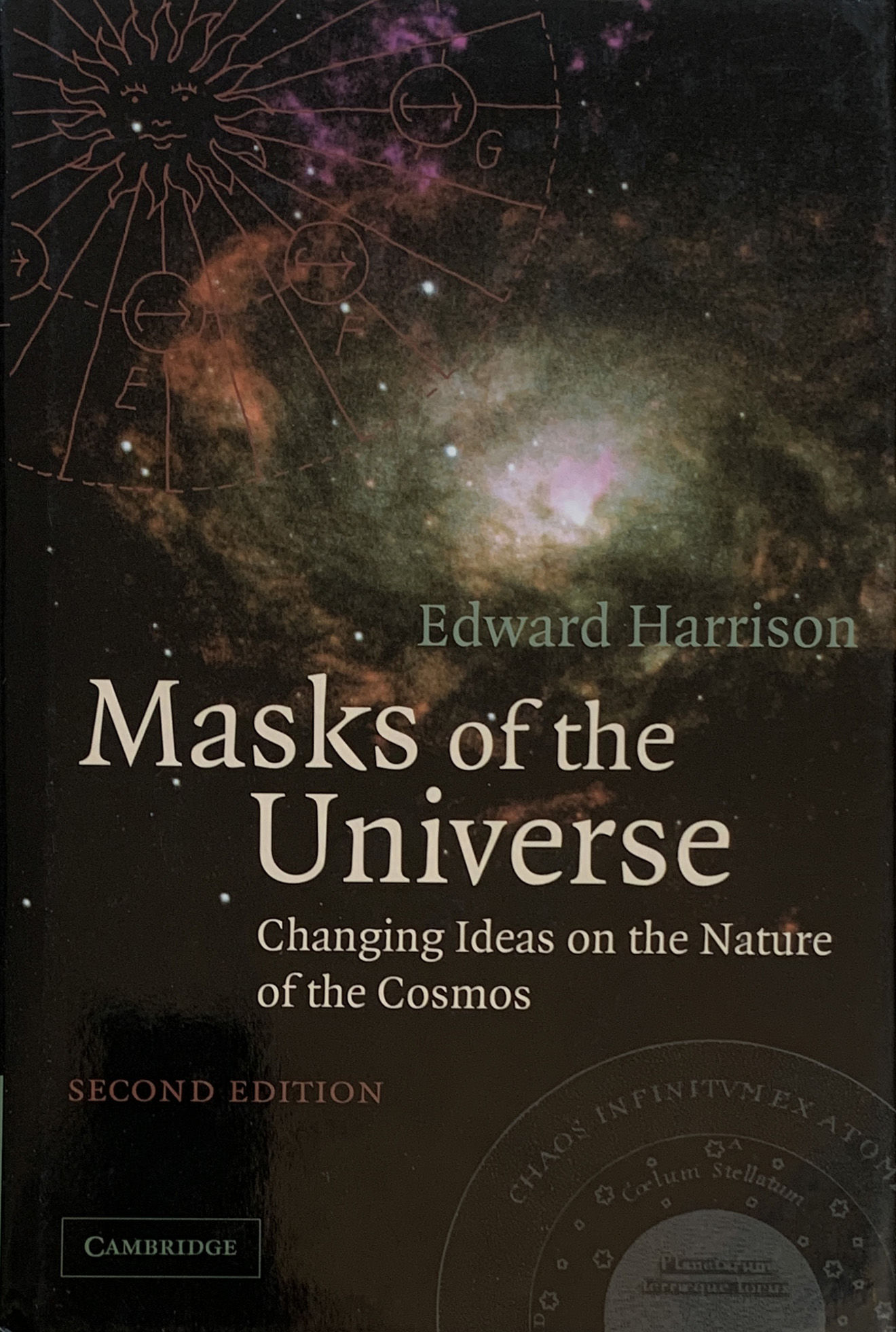 Masks of the Universe; Changing Ideas on the Nature of the Cosmos. - HARRISON, Edward (1919-2007).