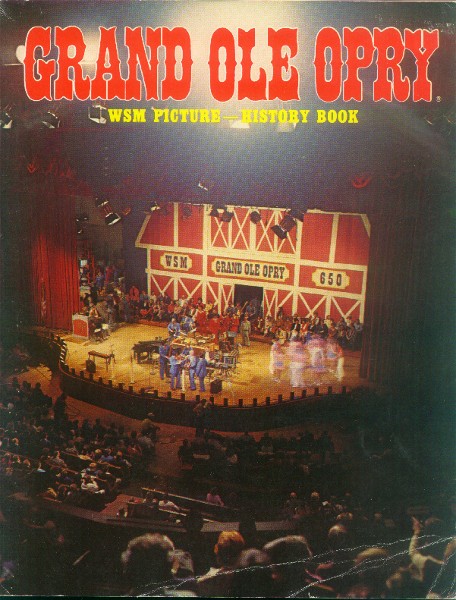 Official Grand Ole Opry WSM Picture History Book Volume 7 Edition 2 official-grand-ole-opry-wsm-picture-history-book-volume-7-edition-2