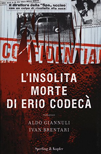L'insolita morte di Erio Codecà - Aldo Giannuli, Ivan Brentari