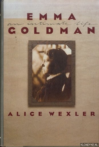 Emma Goldman. An Intimate Life - Wexler, Alice