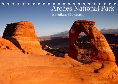 Arches National Park - Amerika's Südwesten (Tischkalender 2022 DIN A5 quer) : Steinbögen und Felslabyrinthe (Monatskalender, 14 Seiten ) - Juergen Schonnop