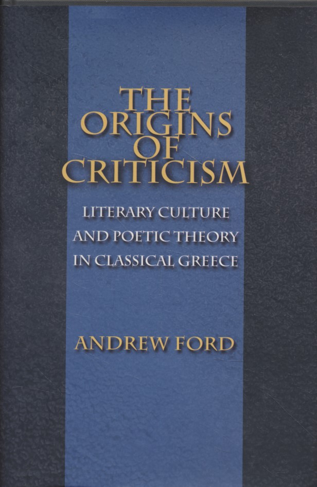 The Origins Of Criticism Literary Culture And Poetic Theory In Classical Greece Von Ford Andrew Gut 02 Fundus Online Gbr Borkert Schwarz Zerfass The Origins Of Criticism Literary Culture And Poetic Theory In Classical Greece Von Ford Andrew Gut 02 Fundus Online Gbr Borkert Schwarz Zerfass