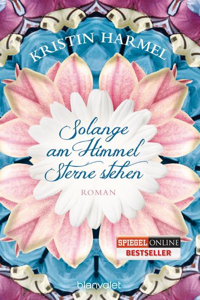 Solange am Himmel Sterne stehen - Kristin Harmel