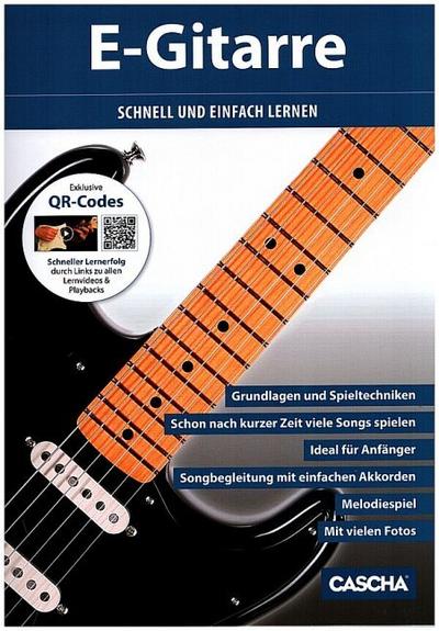 E-Gitarrenschule + CD + DVD : Schnell und einfach lernen