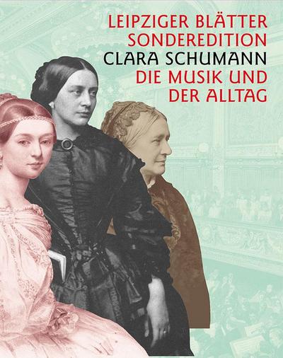 Clara Schumann : Ein Künstlerinnenleben