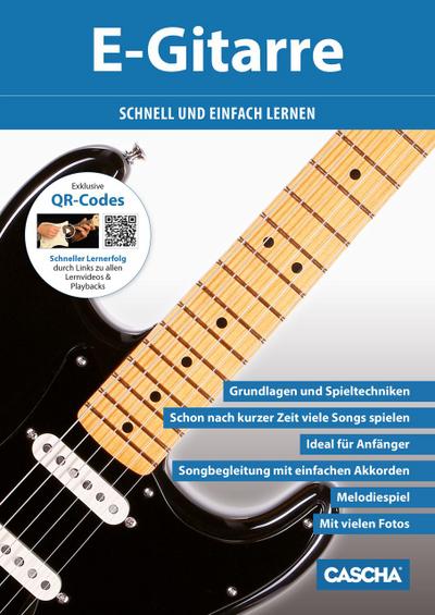 E-Gitarrenschule/mit QR-Code : Schnell und einfach lernen
