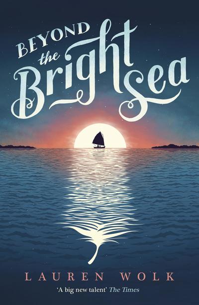 Beyond the Bright Sea - Lauren Wolk