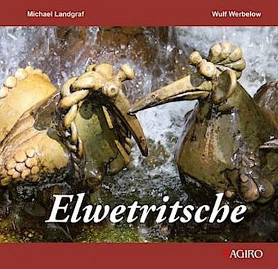 Elwetritsche : Die Sage von den Elwetritschen - M. Landgraf