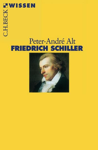 Friedrich Schiller - Peter-Andre Alt