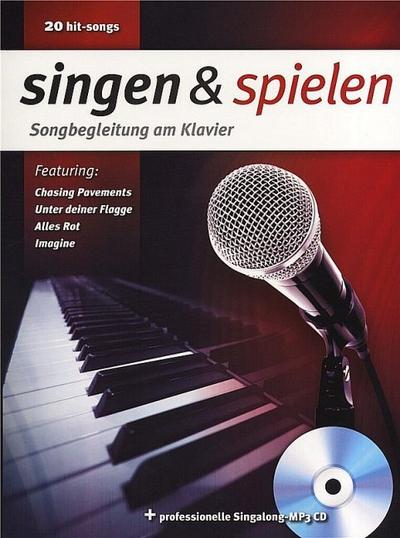 singen & spielen : Songbegleitung am Klavier. CD: Professionelle Singalong-MP3-CD - Bosworth Music