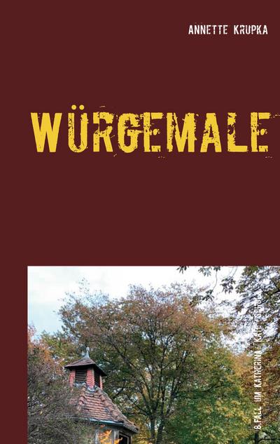 Würgemale : Achter Fall für Katherina