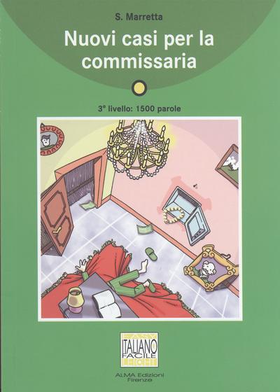 Nuovi casi per la commissaria : Text in Italienisch. 1.500 Wörter - Marretta Saro