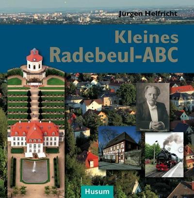 Kleines Radebeul-ABC - Jürgen Helfricht