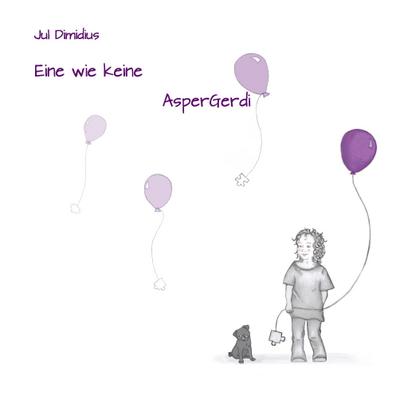 Eine wie keine : AsperGerdi - Jul Dimidius