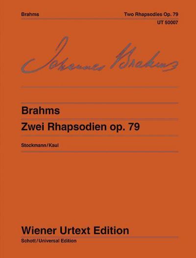 Zwei Rhapsodien : Nach dem Autograph der Stickvorlage und dem Originaldruck. op. 79. Klavier. - Bernhard Stockmann