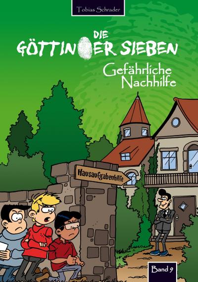 Die Göttinger Sieben : Gefährliche Nachhilfe - Tobias Schrader