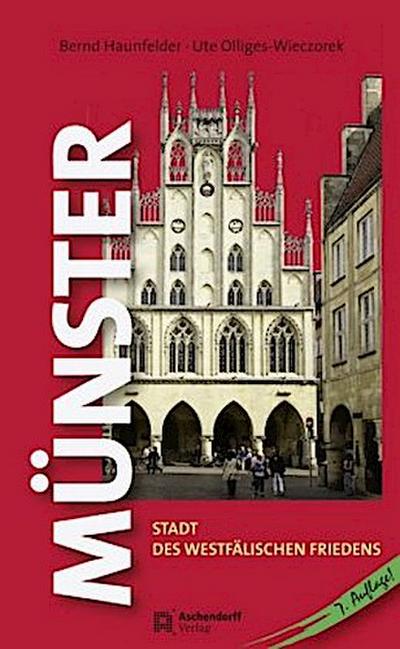 Münster : Stadt des Westfälischen Friedens - Bernd Haunfelder