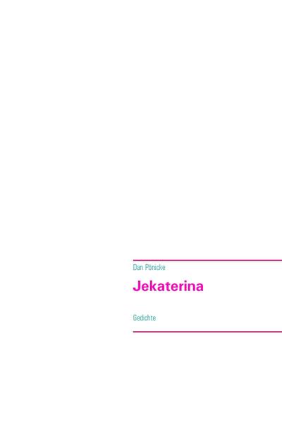 Jekaterina - Dan Pönicke