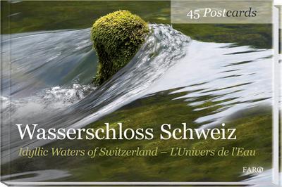 Wasserschloss /Schweiz Idyllic Waters of Switzerland /L'Univers de l'Eau. Idyllic Waters of Switzerland / L'Univers de l'Eau : 45 Postcards - Alfred Haefeli