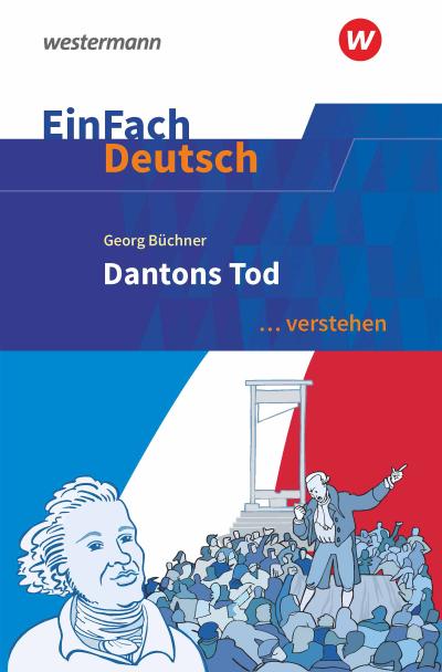 Georg Büchner: Dantons Tod : Georg Büchner: Dantons Tod - Claudia Müller-Völkl