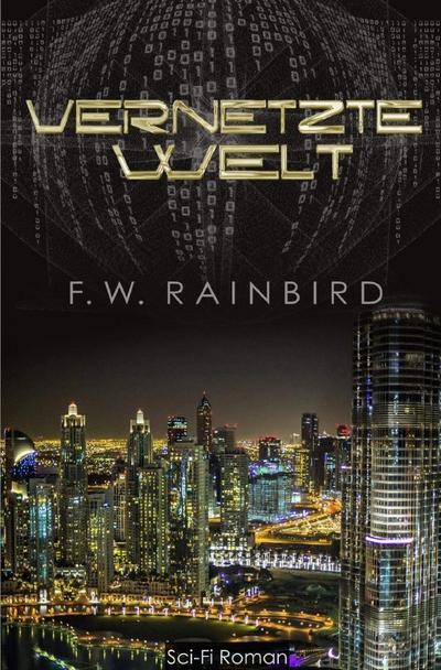 Vernetzte Welt - F. W. Rainbird