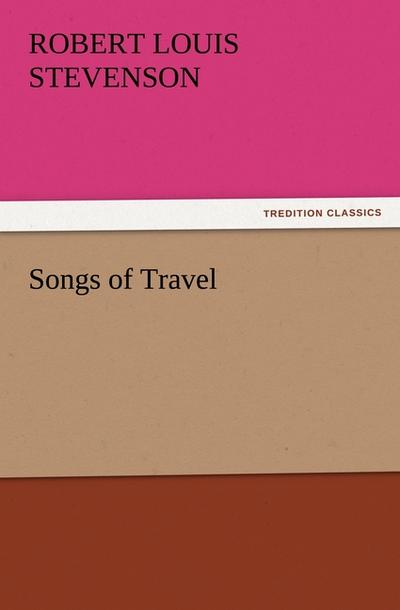 Songs of Travel - Robert Louis Stevenson